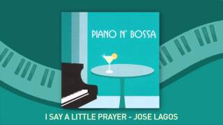 Jose Lagos - I Say A Little Prayer (audio)