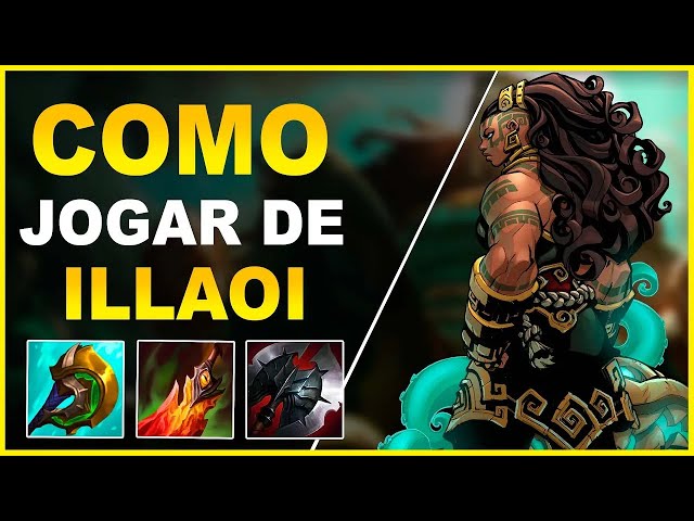 COMO JOGAR DE ILLAOI - TUTORIAL DE RUNAS, BUILDS, HABILIDADES,  POSICIONAMENTO E MECÂNICA - COM AYEL 