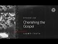 Cherishing the Gospel