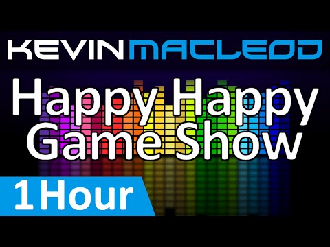 #1 Kevin MacLeod: Happy Happy Game Show [1 HOUR] Mới Nhất