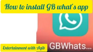 How to install GB what's app learn in a easy way | Entertainment with Aqib | screenshot 5