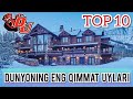 TOP 10 (Dunyoning eng qimmat uylari)