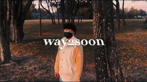 RD2k - way2soon [official music video]