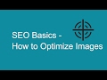 How to Optimize Images for SEO to Improve Chances of Ranking on Google
