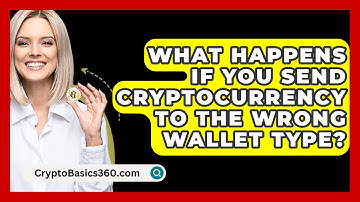 What Happens If You Send Cryptocurrency to the Wrong Wallet Type? - CryptoBasics360.com