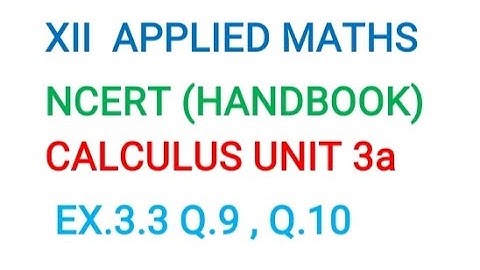 XII APPLIED MATHS CALCULUS EX.3.3 Q.9-10 TANGENTS & NORMALS (AOD)  CBSE HANDBOOK (SSM) VIDEO -16