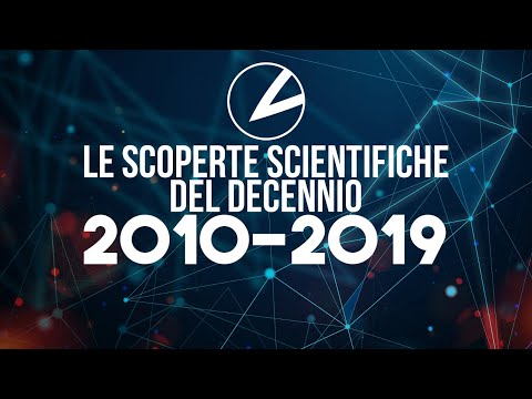 Video: Le 10 Più Grandi Scoperte Scientifiche E Successi Degli Ultimi Dieci Anni - Visualizzazione Alternativa