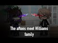 The Aftons’ meet Williams Family || Episode 1|| “You, Kid get behind me” ||