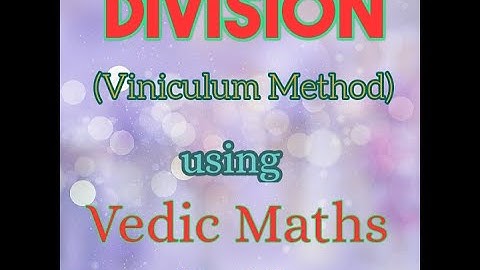 Division  of Number using Viniculum Method Maths Made Easy Dr. Komal Asrani Vedic Maths