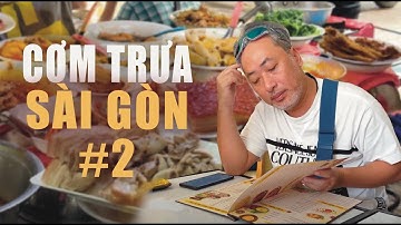 Tổng Hợp Các Quán Ăn Trưa Saigon #2 | Đạo Diễn Nguyễn Quang Dũng