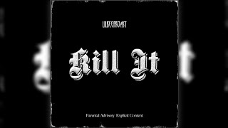LILBEEFROAST - Kill It (SLOW)