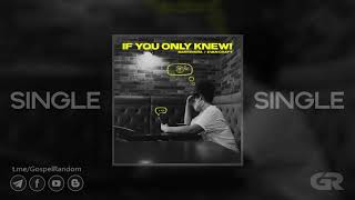 Sam Rivera, Evan Craft - If You Only Knew! [Single] 2021