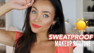 Summer SWEATPROOF Makeup Routine