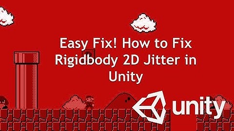 Easy Fix! How to Fix Rigidbody 2D Jitter in Unity