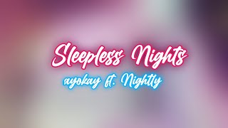 ayokay - Sleepless Nights ft. Nightly