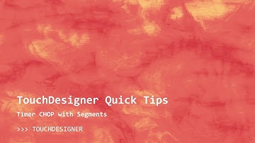 TouchDesigner Quick Tips: Timer CHOP with Segments DAT