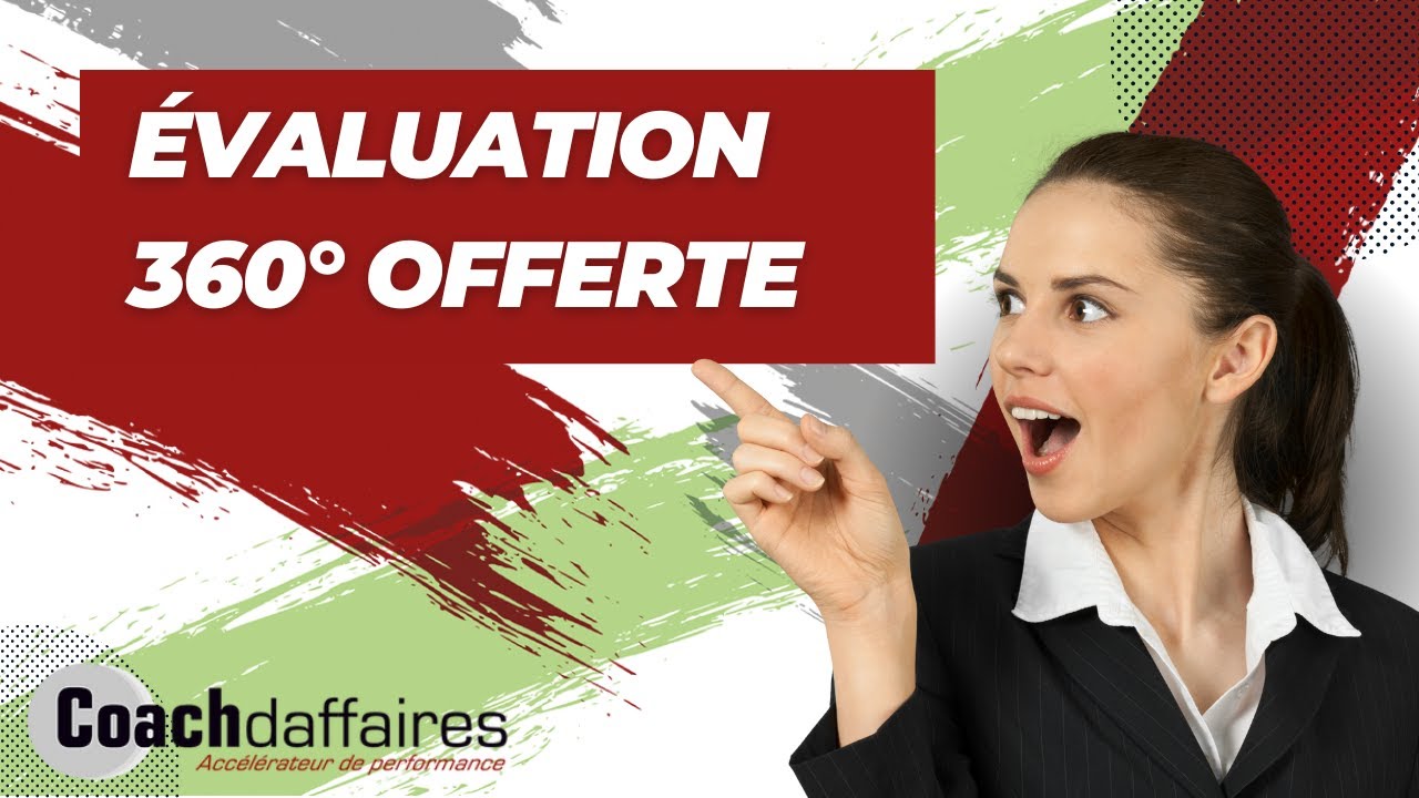 Évaluation à 360° gratuite de votre entreprise by le réseau COACHDAFFAIRES_coaching d'affaires