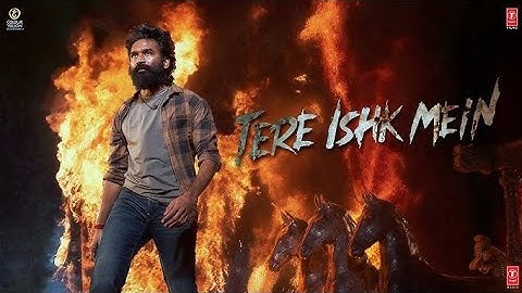 Use Kahna Song “Tere Ishk Mein”  Dhanush, Kriti S | A R Rahman  | Aanand L Rai | ASHU