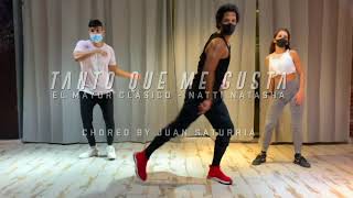 Lo Que Me Gusta - El Mayor ft Natti Natasha- Choreo by Juan Saturria