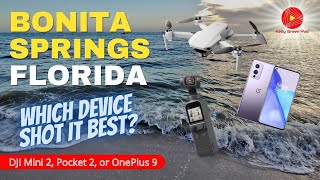 Beautiful Bonita Springs, Florida! Which device shot it best? Including Underwater Pocket 2 Footage!