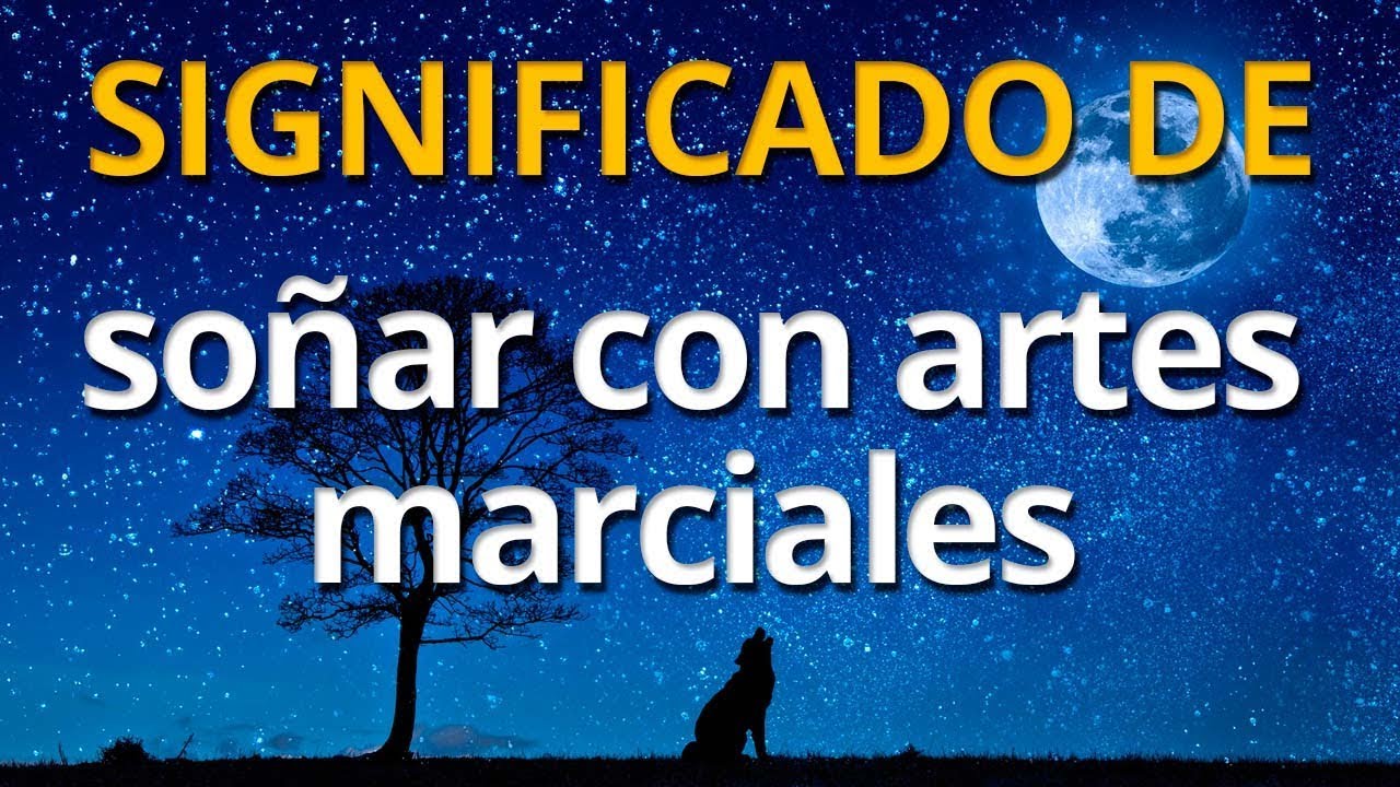 significado de soñar artes marciales