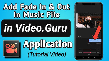 How to add Fade in & Fade out Music in Video maker for youtube - VideoGuru App