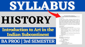 Syllabus for History - Introduction to Art in Indian Subcontinent | BA Prog 3rd Sem | SOL Reporter