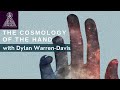 The Cosmology of the Hand: FREE Hand Analysis Masterclass with Dylan Warren-Davis