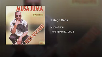 MUSA JUMA~RATEGO BABA