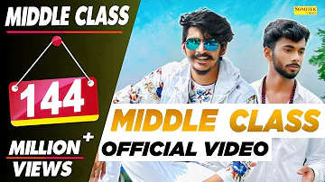 GULZAAR CHHANIWALA - Middle Class ( Full Song ) | Latest Haryanvi songs Haryanavi | Sonotek