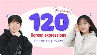 [28 Minutes] 120 Korean Expressions For Your Daily Routine