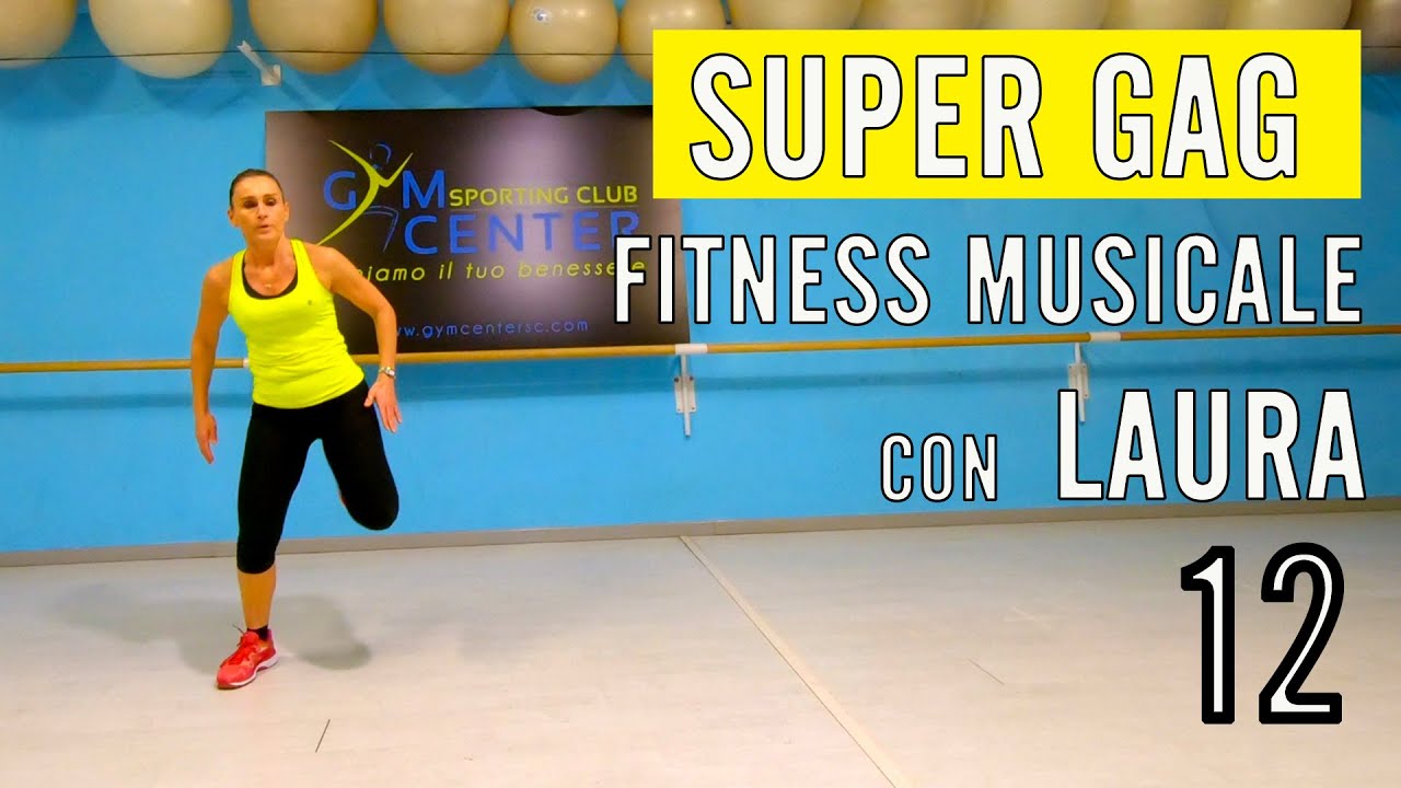Super GAG - Fitness Musicale dinamica ed energica con una fase cardiovascolare con Laura 12
