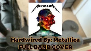 Hardwired By: Metallica | FULL BAND COVER