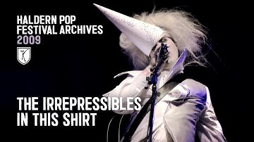 The Irrepressibles - In This Shirt (live at Haldern Pop Festival 2009)