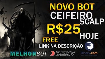ROBÔ TRADE CEIFEIRO SCALP BANCA BAIXA - BINARY DERIV 2022 LANÇAMENTO NOVO FREE - MELHOR BOT GRÁTIS