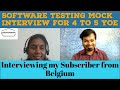 Software Testing Mock Interview | Interviewing my Subscriber from Belgium | API & Manual Testing