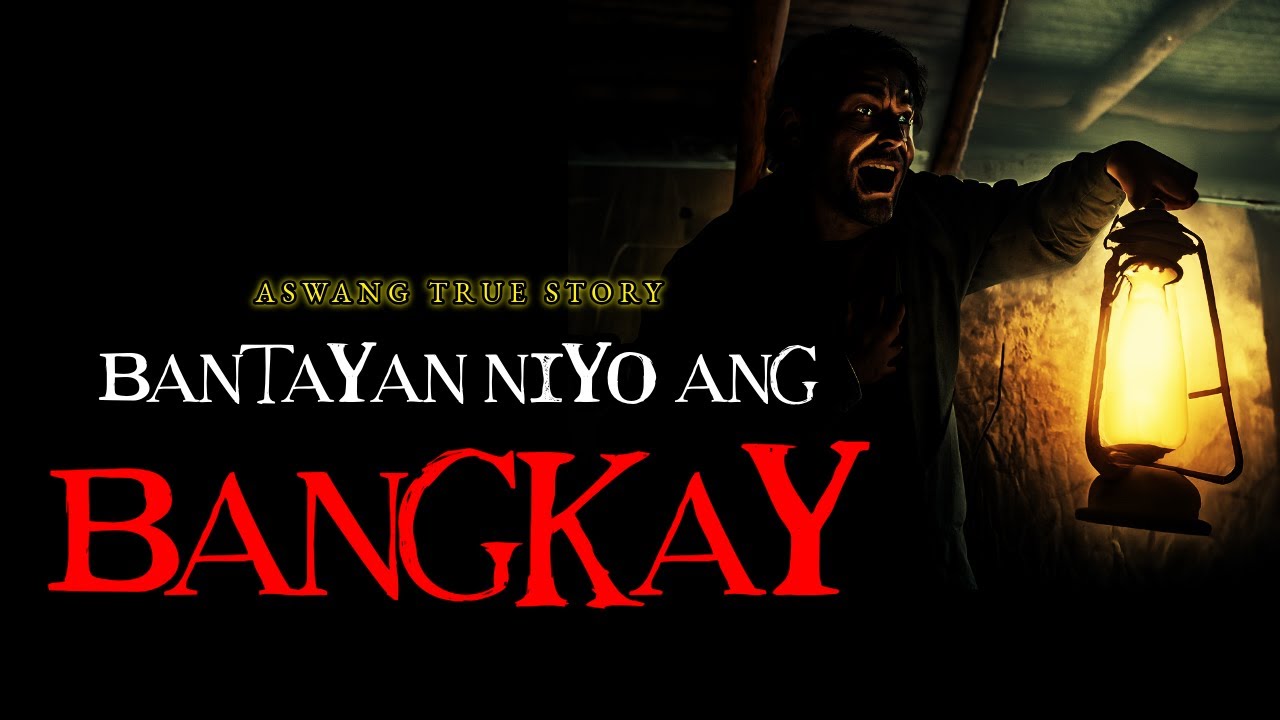 BANTAYAN NIYO ANG BANGKAY - ASWANG TRUE STORY