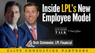Behind the Scenes with Rich Steinmeier and LPL's new EMPLOYEE MODEL