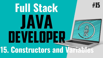 Java Full Stack Developer Course for Beginners |Constructors & Variables |Basic to Advance|DRS-26#15
