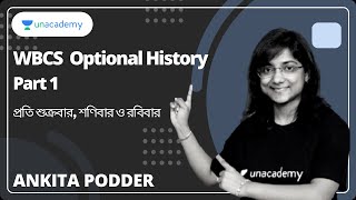 WBCS Optional History | Part 1 | Ankita Podder