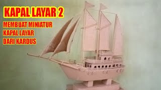 CARA MEMBUAT KAPAL LAYAR DARI KARDUS 2