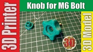 ✔  Knob for M6 Bolt | 3D Printer