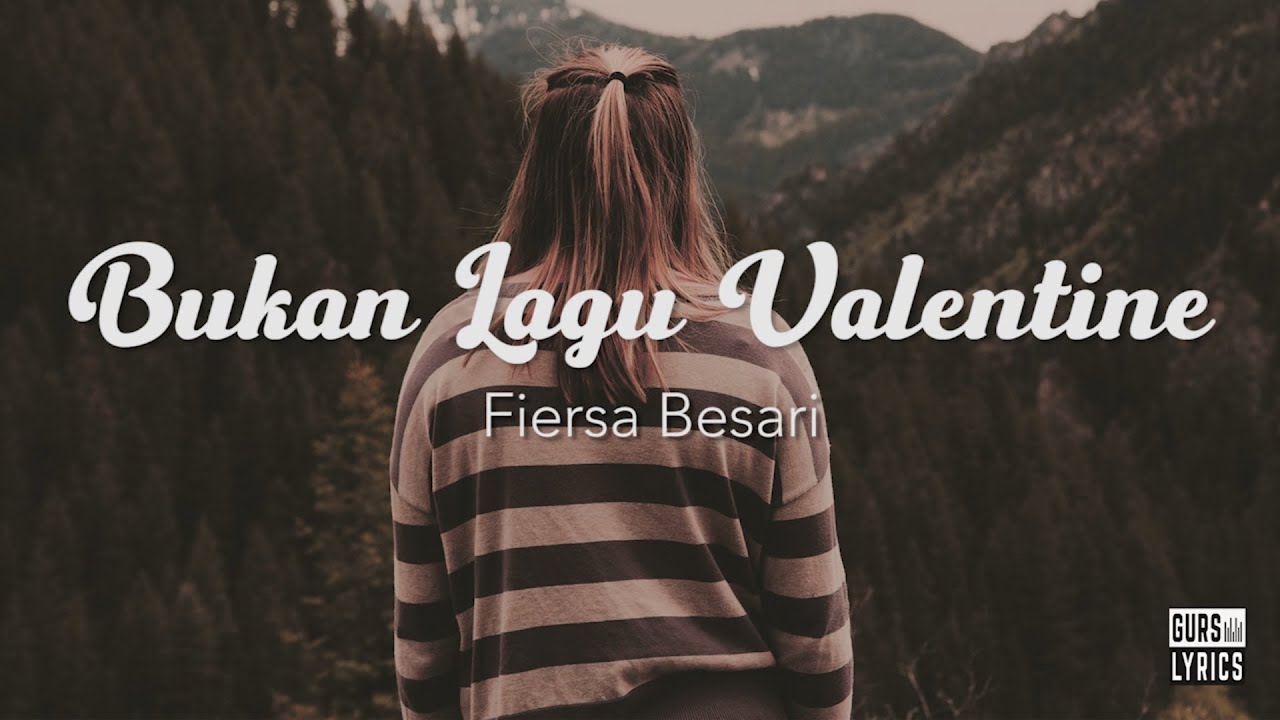 Fiersa Besari - Bukan Lagu Valentine (Lirik) - YouTube