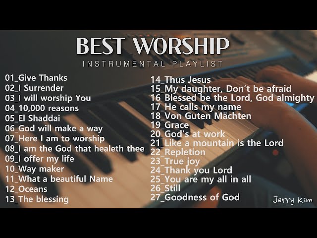 4 Hours Best 27 Piano Worship Instrumental for Prayer and Meditation class=