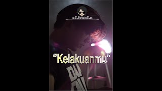 Alie Solo - Kelakuanmu (Official Lyric Video)