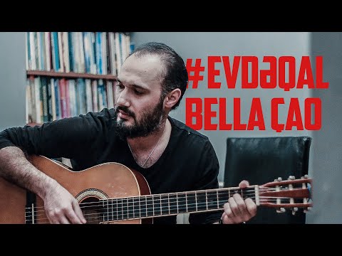 Bella Ciao #evdeqal / Koronavirusa aid mahnı (həvəskar ifa) - Zaur Tahirsoy