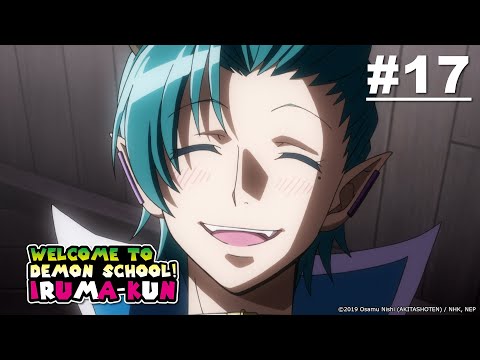 Welcome to Demon School! Iruma-kun - Episode 17 [English Sub]