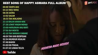 HAPPY ASMARA - TANPO AKU (Sing Ati-Ati) | FULL ALBUM TERBARU 2022