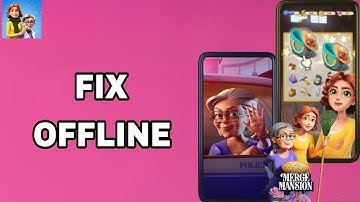 How To Fix And Solve Offline On Merge Mansion App | Final Solution