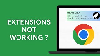 How to Solve Chrome Extensions Not Working or loading issue